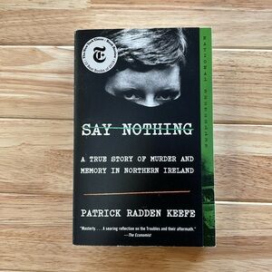 📚 Say Nothing - a True Story of Murder and Memory in Northern Ireland